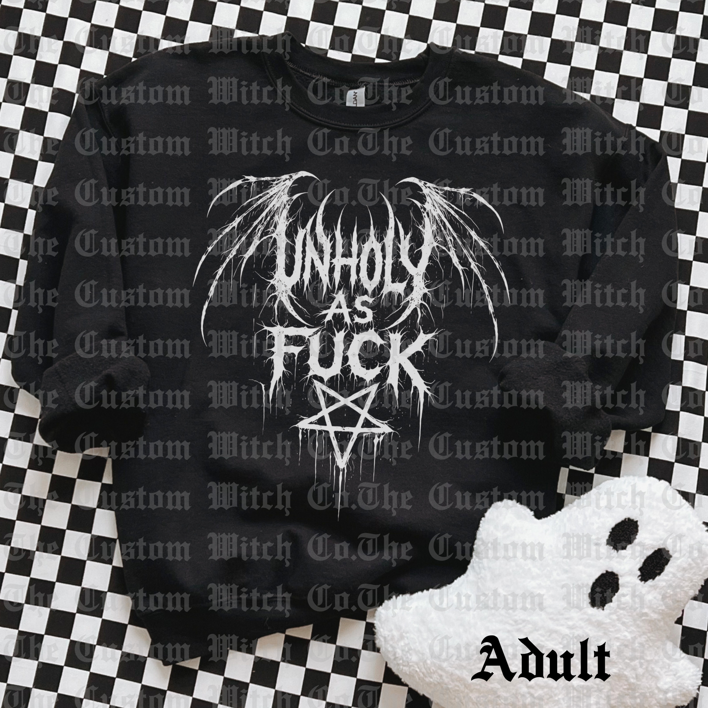 Pre Order Adult Sweatshirt- Unholy