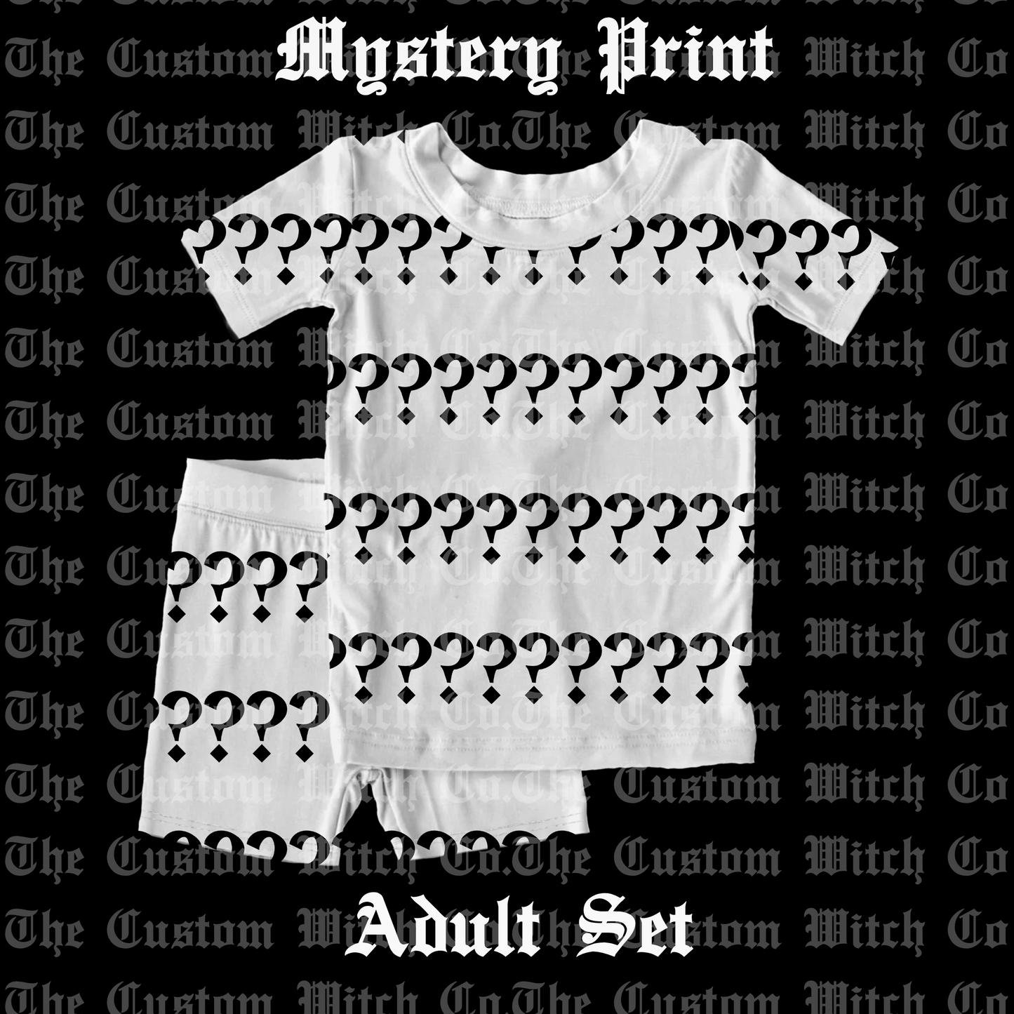 Pre Order Adult PJ’s - MYSTERY NON SPOOKY PRINT