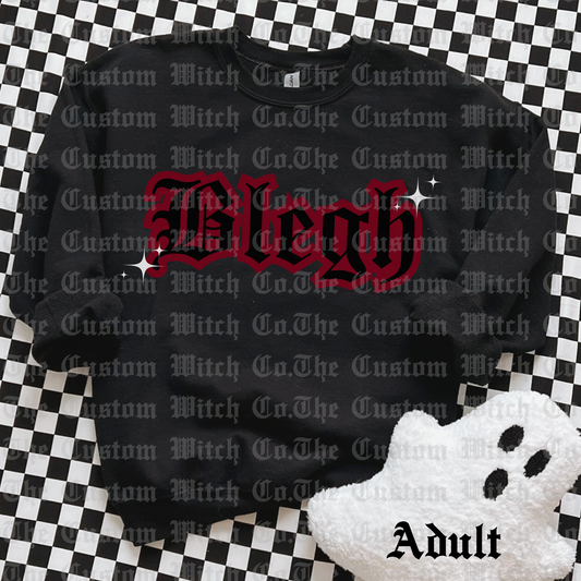 Pre Order Adult Sweatshirt - Blegh